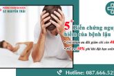 Biến chứng của bệnh lậu nguy hiểm ra sao?